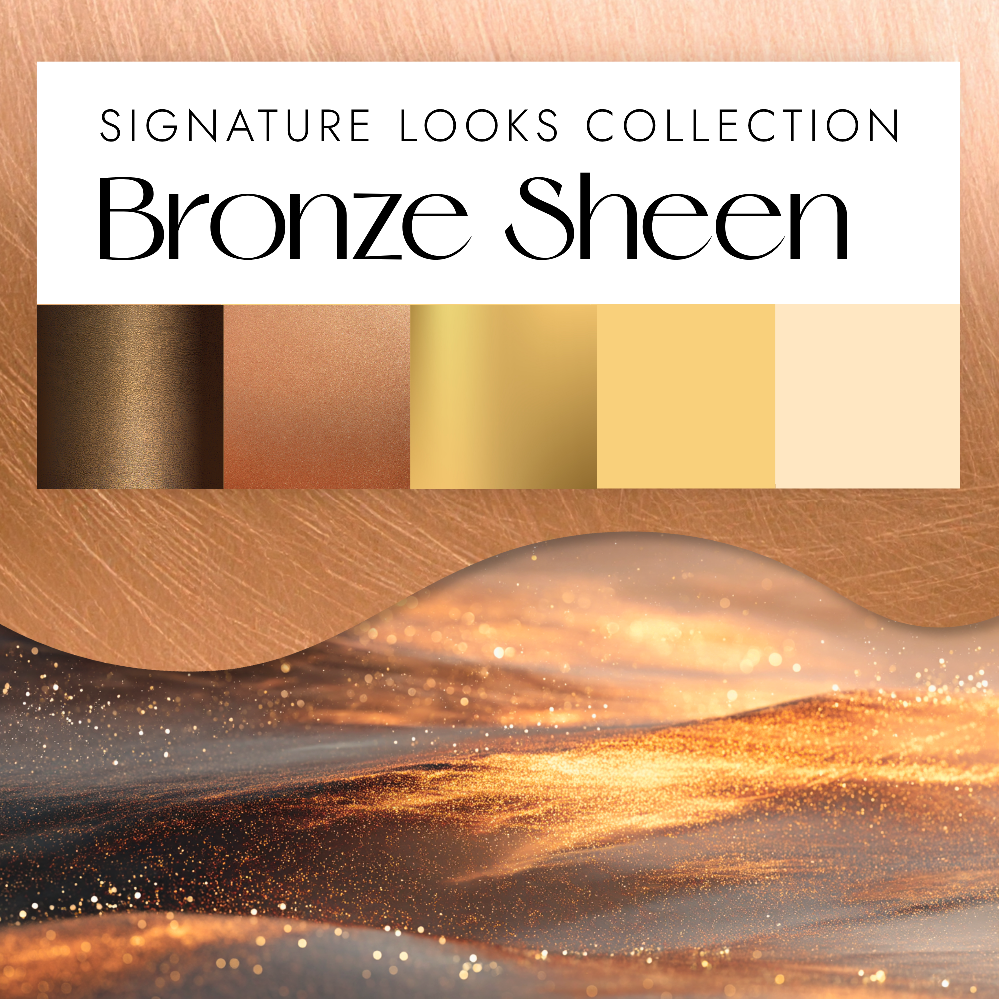 Bronze Sheen