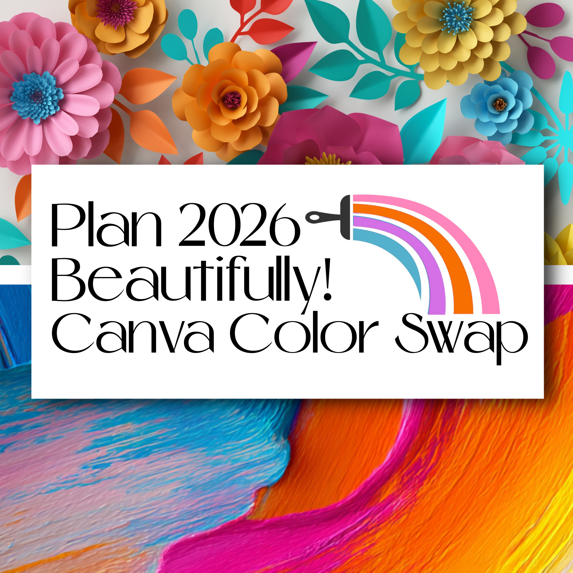 Plan 2026 Beautifully! A Canva Color Swap