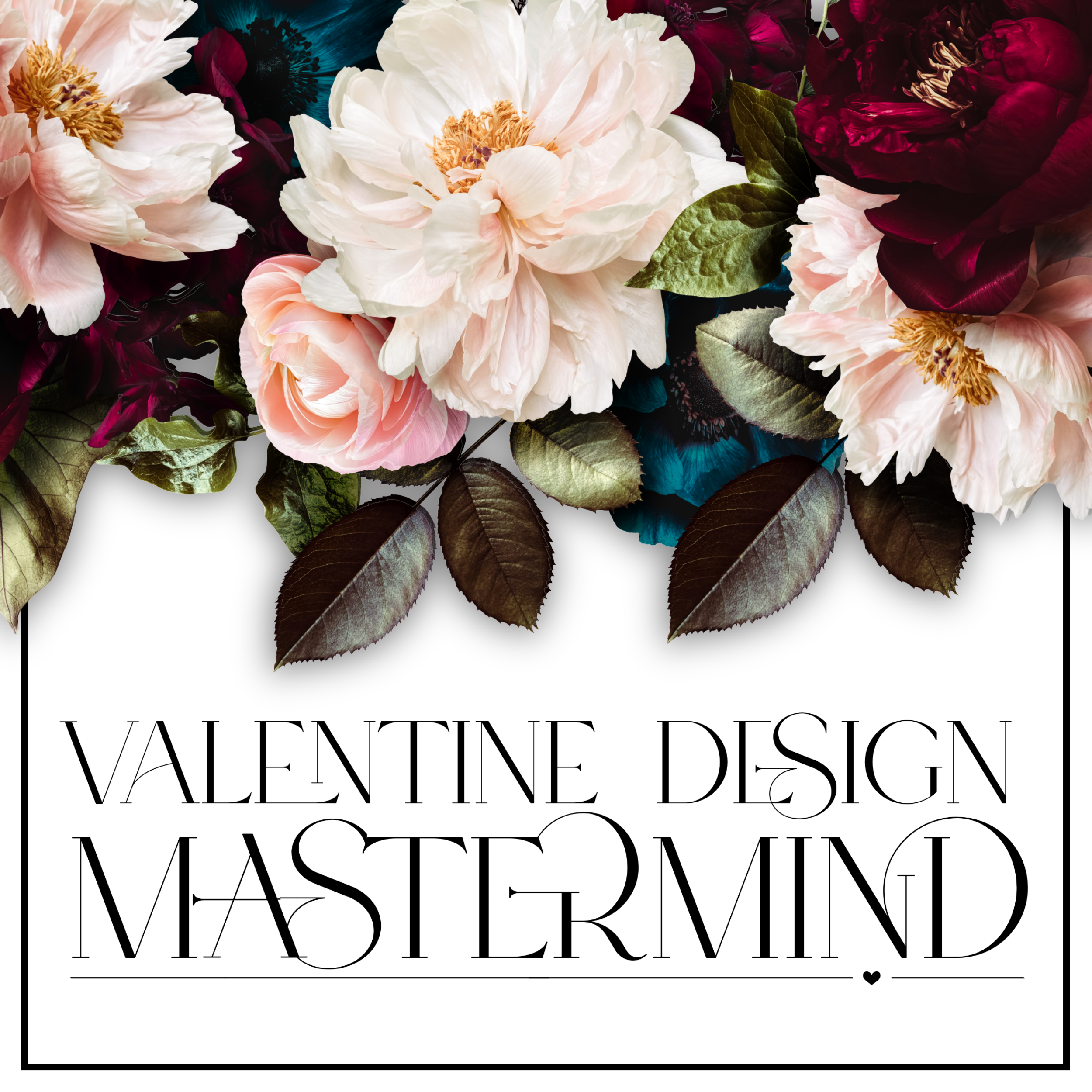 The Valentine Design Mastermind