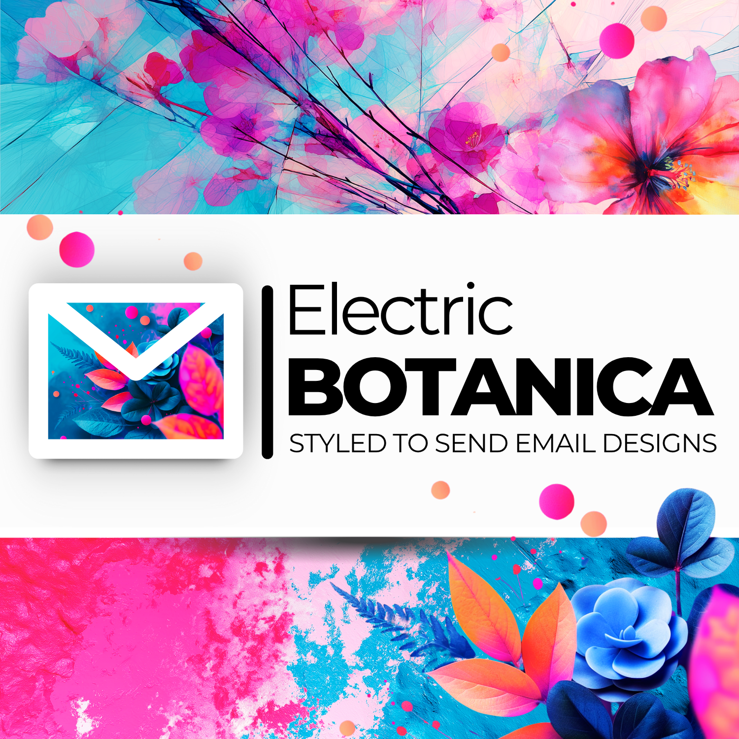 Electric Botanica Collection