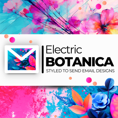 Electric Botanica Collection